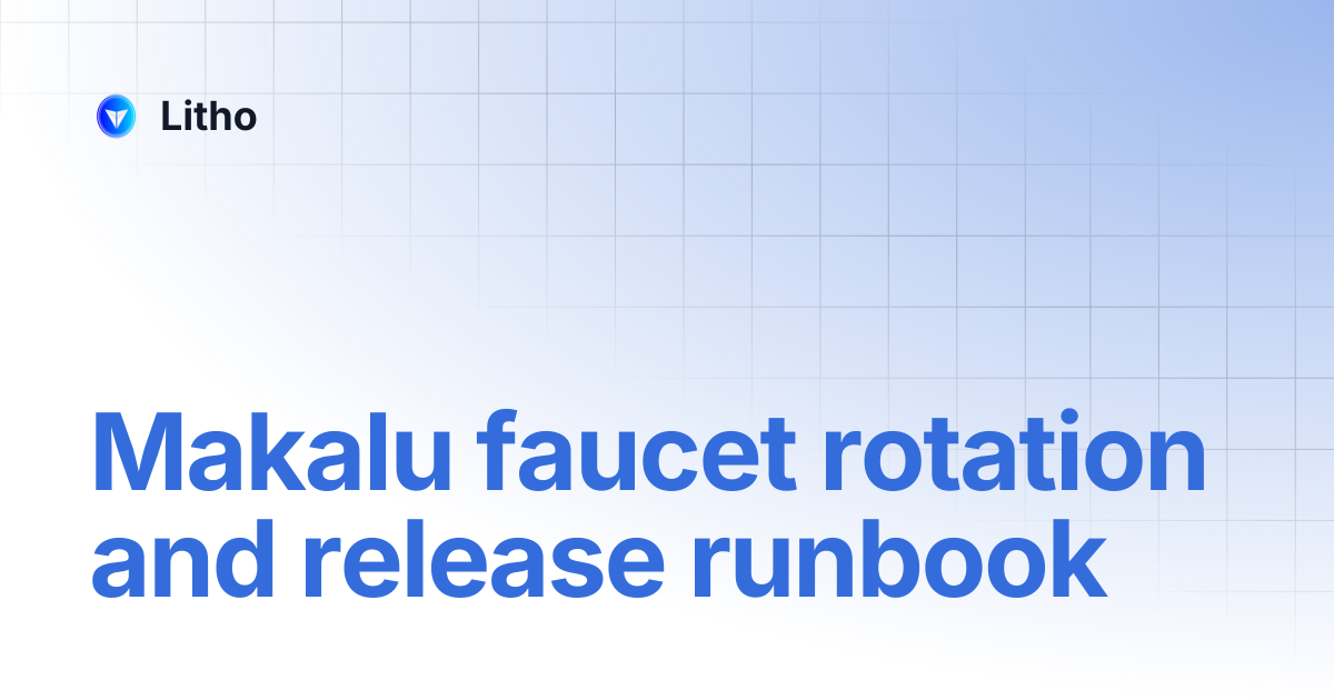 Faucet Setup Instructions — Validator Team | Litho